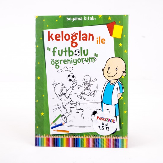 Keloğlan ile Futbolu Öğreniyorum - Boyama Kitabı