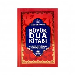 Büyük Dua Kitabı - Ahmed Ziyaüddin Gümüşhanevi
