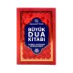 Büyük Dua Kitabı - Ahmed Ziyaüddin Gümüşhanevi