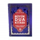 Büyük Dua Kitabı - Ahmed Ziyaüddin Gümüşhanevi