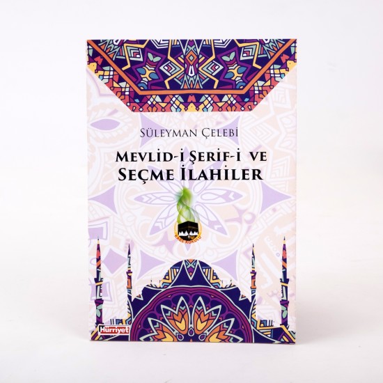 Mevlid-i Şerif-i ve Seçme İlahiler - Süleyman Çelebi