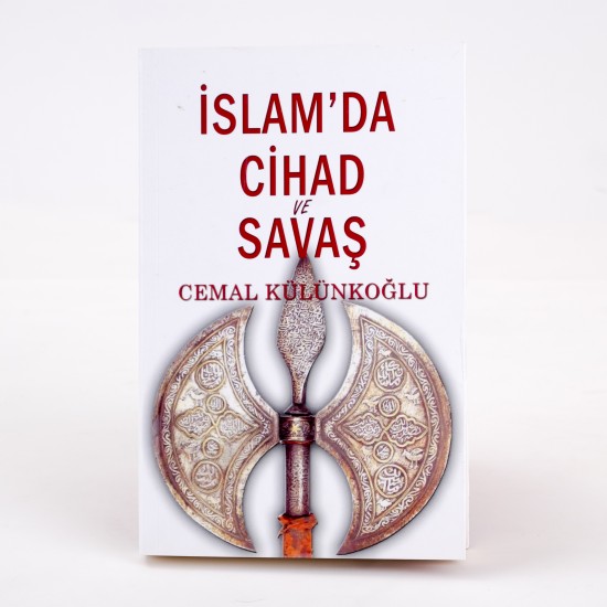 İslam'da Cihad ve Savaş - Cemal Külünkoğlu 